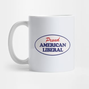 Proud American Libral Mug